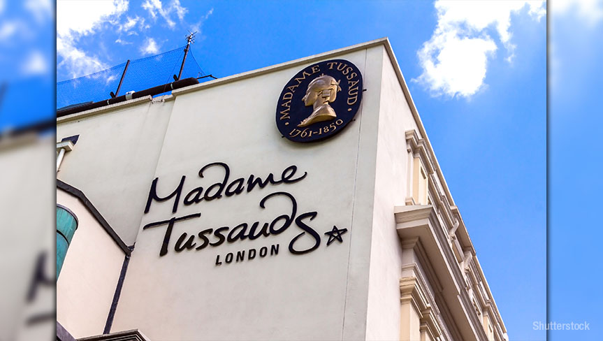 Madame Tussauds